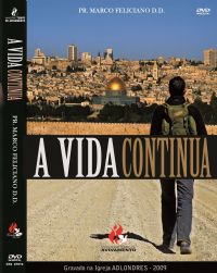 A Vida continua - Pastor Marco Feliciano